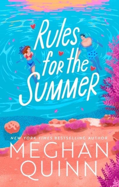 Rules for the Summer - An absolutely addictive forced proximity, enemies-to-lovers summer romance
