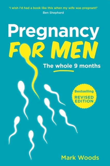 Pregnancy For Men - The whole nine months