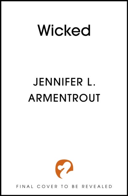 Wicked - The must-read, addictive first book in the steamy paranormal WICKED series from bestselling author, Jennifer L. Armentrout