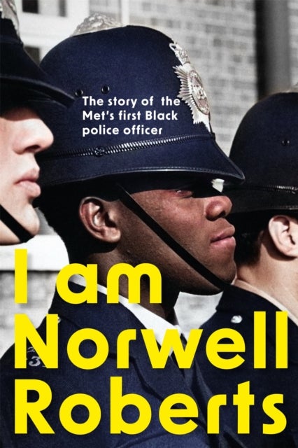 I Am Norwell Roberts - The story of the Met’s first Black police officer *COMING SOON TO YOUR SCREENS WITH REVELATION FILMS*