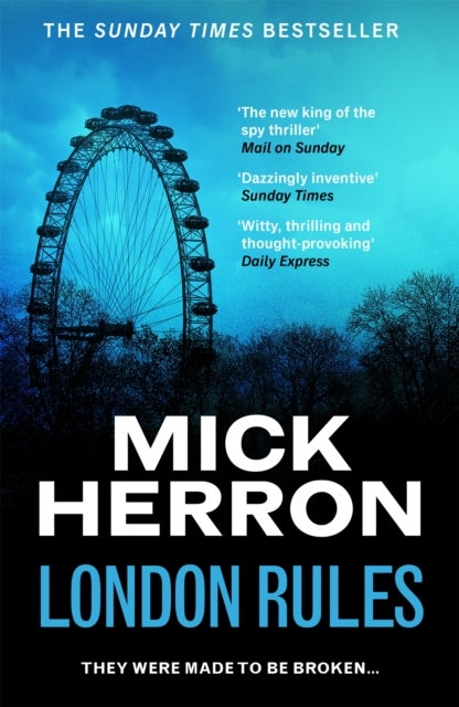 London Rules - The bestselling thrillers that inspired the hit Apple TV+ show Slow Horses (Slough House Thriller 5)