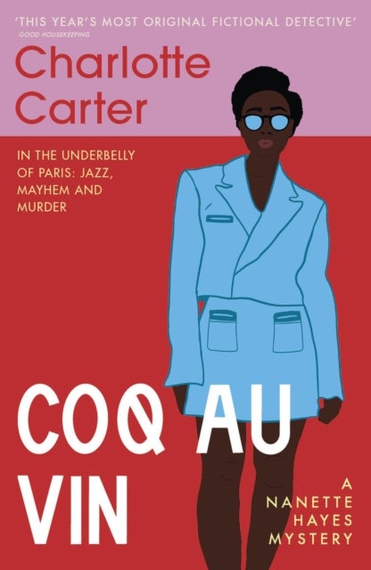 Coq au Vin - Jazz, Sex and Murder in Paris