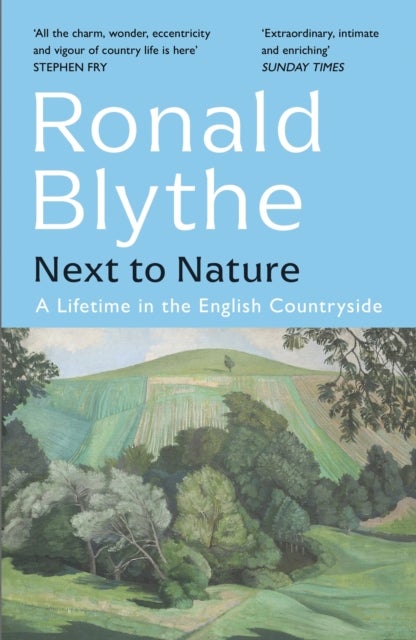 Next to Nature - A Lifetime in the English Countryside