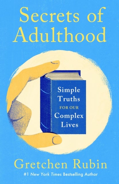 Secrets of Adulthood - Simple Truths for Our Complex Lives - the inspiring new book from the multi-million copy bestselling Queen of Self-Help