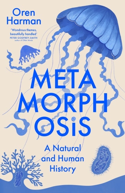 Metamorphosis - A Natural and Human History