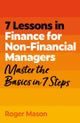 7 Lessons in Finance for Non-Financial Managers