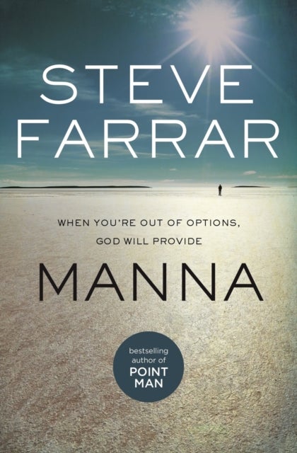 Manna - When You're Out of Options, God Will Provide