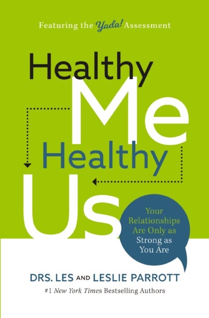 Healthy Me, Healthy Us - Your Relationships Are Only as Strong as You Are
