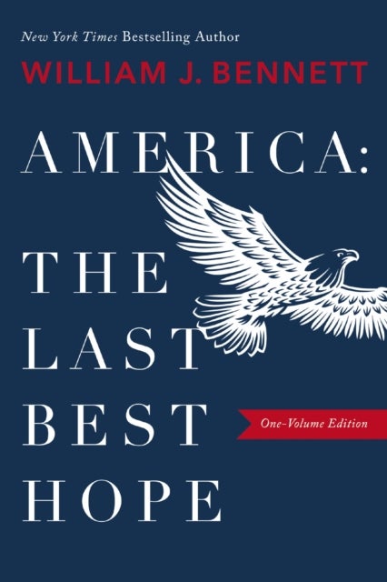 America: The Last Best Hope (One-Volume Edition) - Explore the Discovery of the New World, the Revolutionary War, the Civil War, World War I, the Great Depression, World War II, the Civil Rights Movement, the Cold War, the Fall of Communism, the Rise of Radical Islam, and more.
