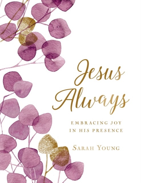 Jesus Always, Large Text Cloth Botanical Cover, with Full Scriptures - Embracing Joy in His Presence (A 365-Day Devotional) – The Perfect Christian Lent and Easter Gift for Women