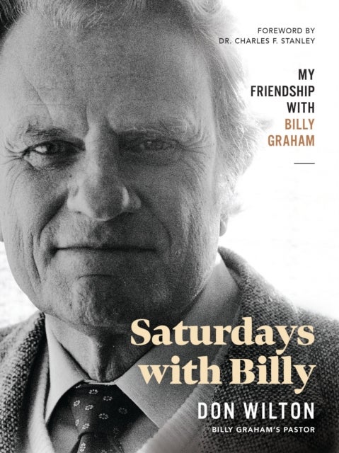 Saturdays with Billy - My Friendship with Billy Graham