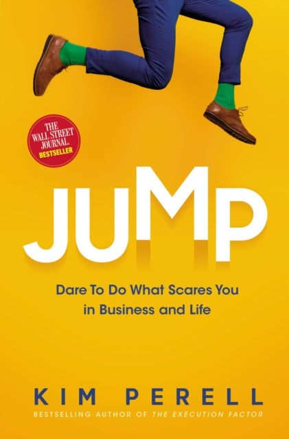 Jump - Dare to Do What Scares You in Business and Life