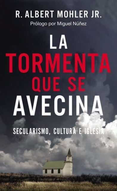 La tormenta que se avecina - Secularismo, cultura e Iglesia