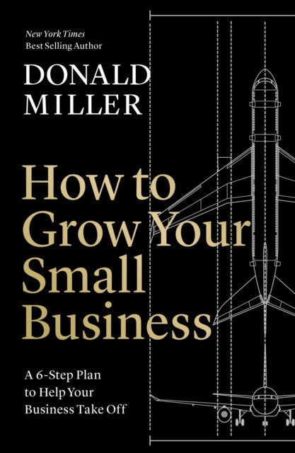 How to Grow Your Small Business - A 6-Step Plan to Help Your Business Take Off