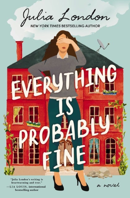 Everything Is Probably Fine - A Novel
