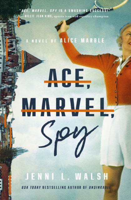 Ace, Marvel, Spy - A Novel of Alice Marble