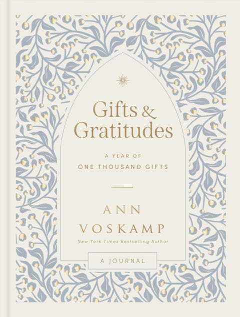 Gifts and Gratitudes - A Year of One Thousand Gifts (A Guided Devotional Journal)