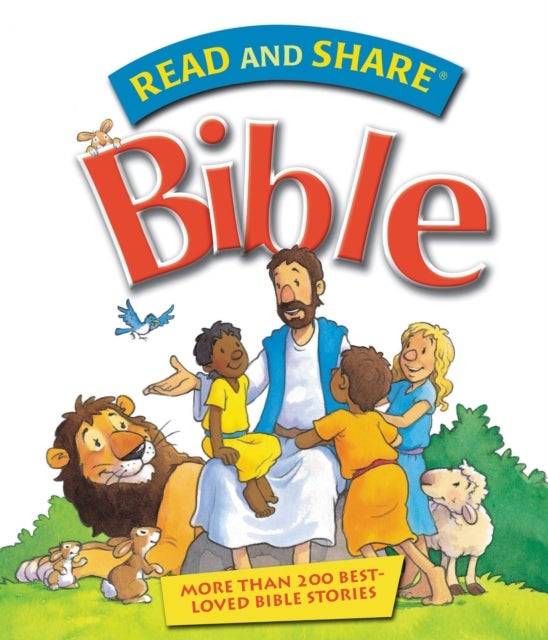 Read and Share Bible - More Than 200 Best Loved Bible Stories