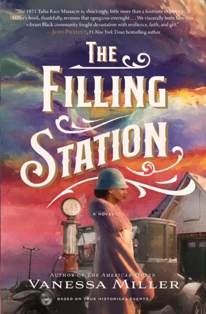 The Filling Station - A USA TODAY Bestselling Historical Fiction Novel about the Tulsa Race Massacre