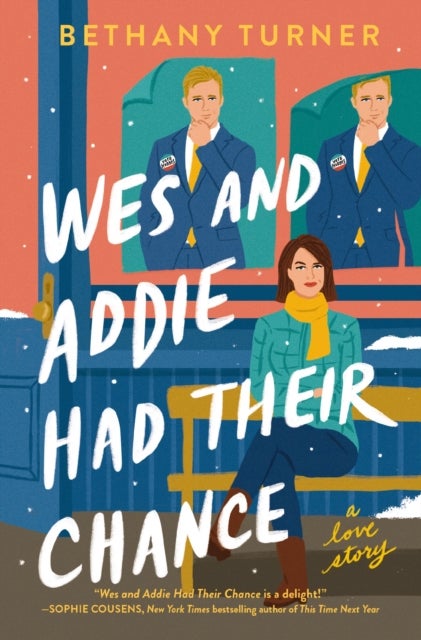 Wes and Addie Had Their Chance - A Left-at-the-Altar, Second-Chance, Rom-Com