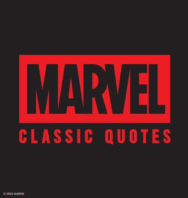 Marvel Comics Classic Quotes - Quotes Assemble! Insights from Earth’s Mightiest Heroes