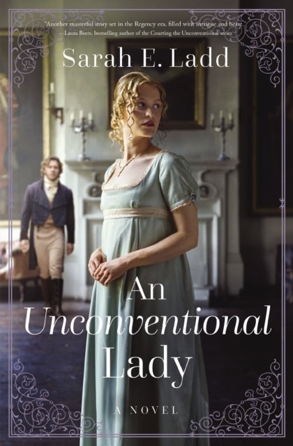 An Unconventional Lady - A Low-Spice Regency Romance