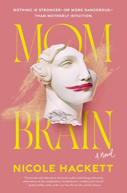Mom Brain - A Novel