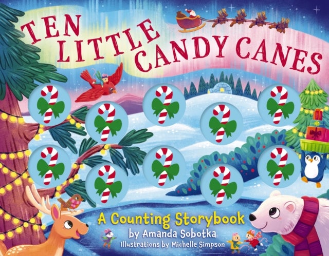 Ten Little Candy Canes - A Counting Storybook