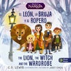 The Lion, the Witch, and the Wardrobe/ El leon, la bruja y el ropero, Bilingual Board Book
