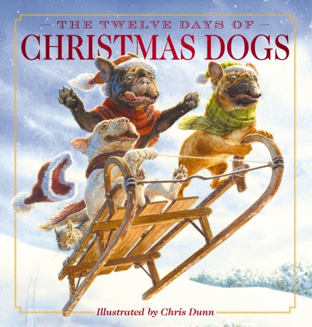 The Twelve Days of Christmas Dogs - The Classic Edition