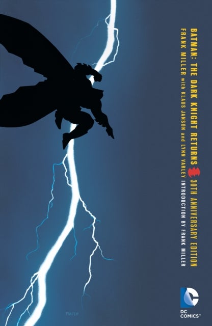 Batman: The Dark Knight Returns 30th Anniversary Edition - the dark knight returns : 30th anniversary edition