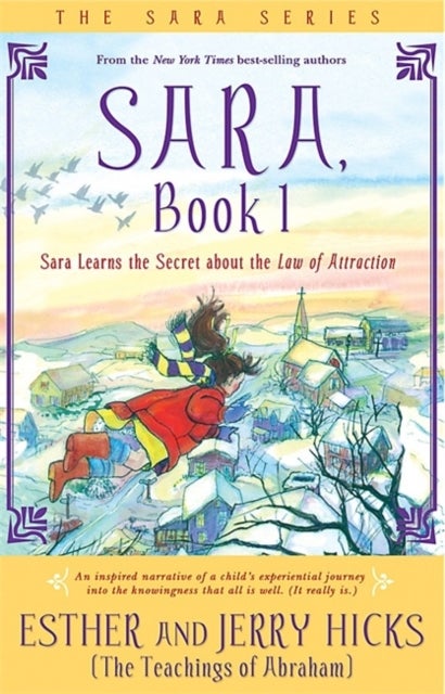 Sara, Book 1 - Sara Learns the Secret about the Law of Attraction