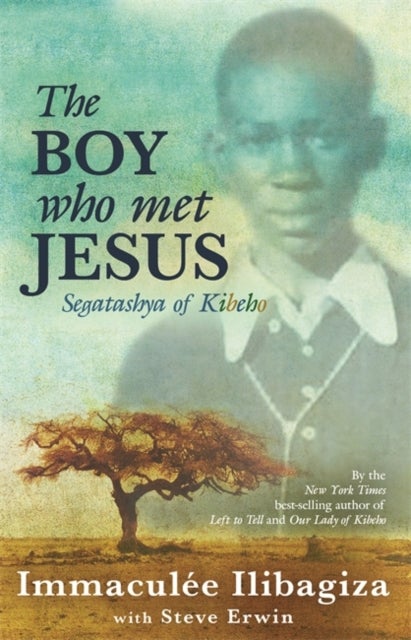 The Boy Who Met Jesus - Segatashya Emmanuel of Kibeho
