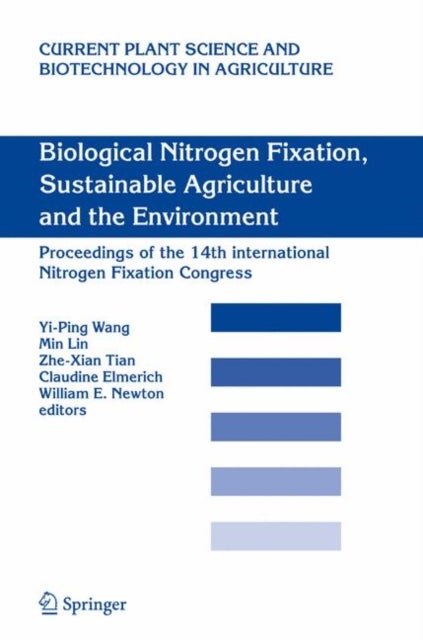 Biological Nitrogen Fixation, Sustainable Agriculture and the Environment - Proceedings of the 14th International Nitrogen Fixation Congress