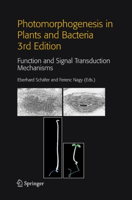 Photomorphogenesis in Plants and Bacteria - Function and Signal Transduction Mechanisms