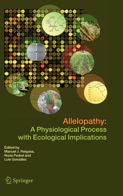 Allelopathy - A Physiological Process with Ecological Implications