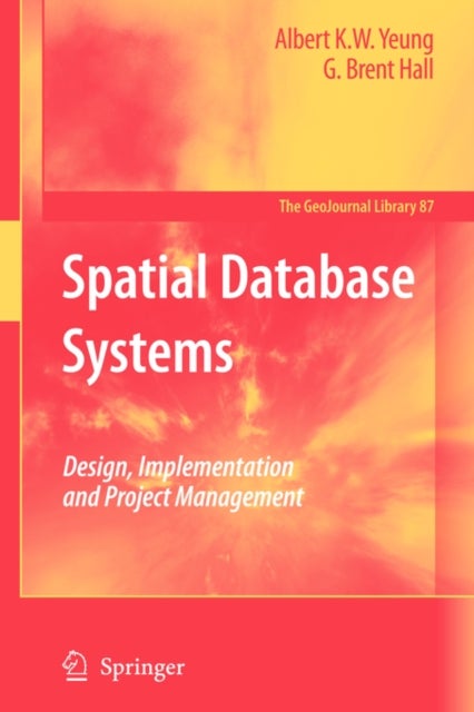 Spatial Database Systems - Design, Implementation and Project Management