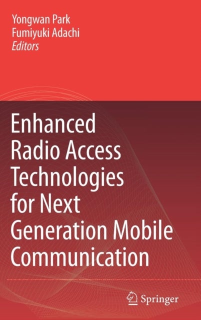 Enhanced Radio Access Technologies for Next Generation Mobile Communication