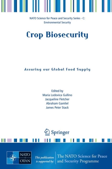 Crop Biosecurity - Assuring our Global Food Supply