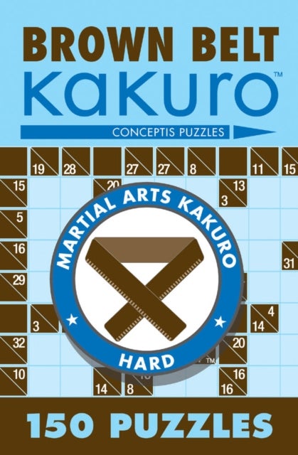 Brown Belt Kakuro - 150 Puzzles