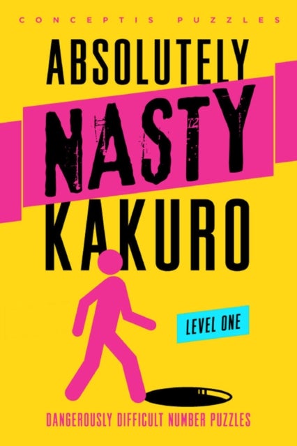 Absolutely Nasty¿ Kakuro Level One