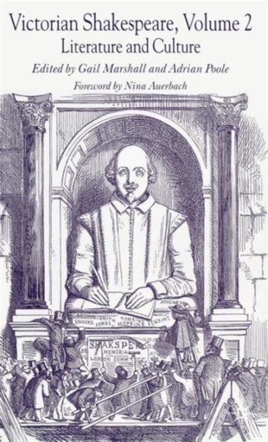 Victorian Shakespeare - Volume 2: Literature and Culture
