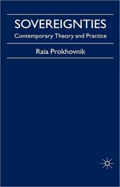 Sovereignties - Contemporary Theory and Practice