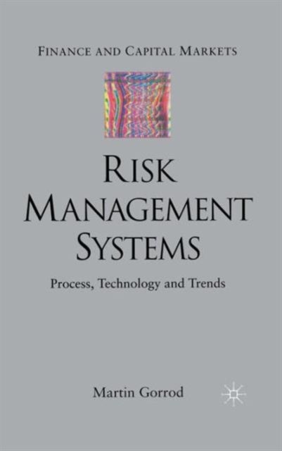 Risk Management Systems - Process, Technology and Trends