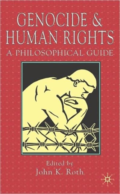 Genocide and Human Rights - A Philosophical Guide