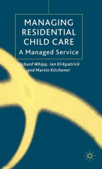 Managing Residential Childcare - A Managed Service