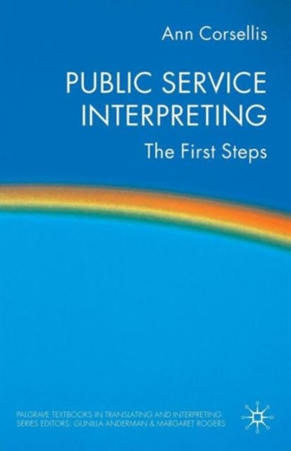 Public Service Interpreting - The First Steps