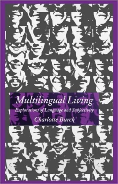 Multilingual Living - Explorations of Language and Subjectivity