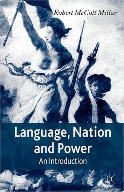 Language, Nation and Power - An Introduction