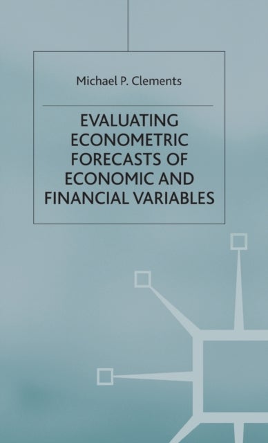 Evaluating Econometric Forecasts of Economic and Financial Variables